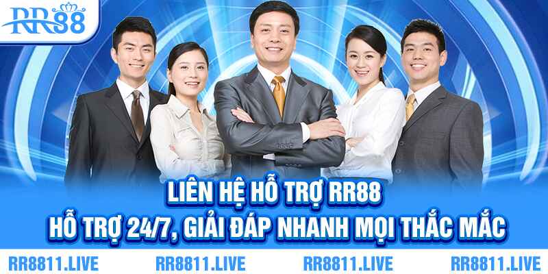 Liên hệ hỗ trợ RR88 - Hỗ trợ 24/7, giải đáp nhanh mọi vấn đề