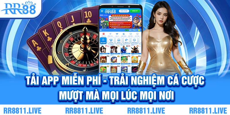 Tải app RR88 - Trải nghiệm cá cược mượt mà mọi lúc mọi nơi